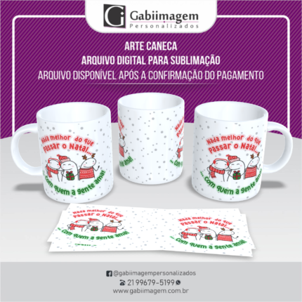 Arte Caneca Flork Natal para Sublimação - Nada Melhor do Que Passar o Natal... Com Quem a Gente Ama!