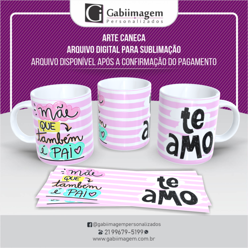 caneca Mãe Que Também É Pai